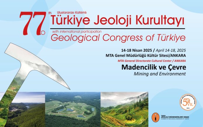 77-turkiye-jeoloji-kurultayi-nisan-ayinda-gerceklestirilecek-madencilik-ve-cevre-odakli-konular-gundemde