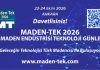 Maden-Tek 2026’ya Sayılı Günler Kaldı